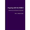 Nora Ishibashi Arguing with the DSM-5 (Tascabile)