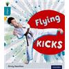 Kirsty Hamilton Oxford Reading Tree inFact: Level 9: Flying Kicks (Tascabile)