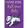 Anne Fine Roll Over Roly (Tascabile)