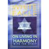 White Eagle White Eagle on Living in Harmony with the Spirit (Tascabile)