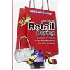 John Wiley & Sons Ltd The Art of Retail Buying: An Insider′s Guide to the Best Practices from the Industry