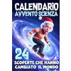 Calendario Avvento Scienza 24 Storie con le Scoperte dei Grandi Scienziati che