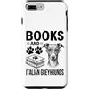 Funny Italian Greyhound And Book Designs Custodia per iPhone 7 Plus/8 Plus Libri E Levrieri Italiani Divertente Levriero Italiano