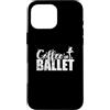 ballet ballerina dance tutu training reh Custodia per iPhone 16 Pro Max Caffè e Balletto