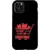 Ugly Christmas Gift For December Winter Custodia per iPhone 11 Pro Comincia a costare molto come Natale divertente
