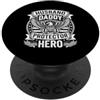 Cool And Funny Designs for Moms And Dads Husband Daddy Protector Hero PopSockets PopGrip Adesivo