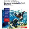 Zanichelli La nuova biologia.blu. Il corpo umano PLUS. Per le Scuole superiori. Con e-book. Con espansione online