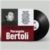 Pierangelo Bertoli - Le Piu' Belle Canzoni Di (180 Gr. Vinyl Black) - Vinile