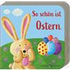 Andrea Petrlik Huse So schön ist Ostern (Meine allerersten B (Copertina rigida)