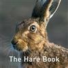 The Hare Preservation Trust Nature Book Series: The Hare Book (Copertina rigida)