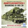 Wolfgang Petznick Manfred Dampflokomotiven I: Baureihe 01 bis 39 (D (Tascabile)