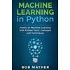Bob Mather Machine Learning in Python (Copertina rigida)