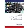 Jamil Irfan Zhao Techniques for Battery Charger System (Power Elect (Tascabile)