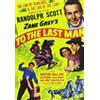 Reel Vault To the Last Man (DVD) Noah Beery Sr. Jack LaRue James C. Eagles Harry Cording
