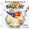 Ava J Robyn The Comic Book Adventures of Magic Me and Friends, Volum (Tascabile)