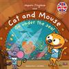 Curci Imparo l'inglese con Cat and Mouse. Go under the sea! Ediz. a colori. Con CD-Audio [Lingua inglese]