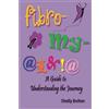 New Dawn Publishers Fibromyalgia: A Guide to Understanding the Journey