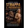 9788894 350005 Strappa il preventivo: la bibbia dell'accettazione dei piani di cura