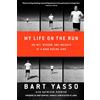 Harmony/Rodale/Convergent My Life on the Run: The Wit, Wisdom, and Insights of a Road Racing Icon