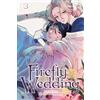 Viz Firefly Wedding 3: Volume 3