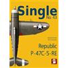 Dariusz Karnas Artur Juszczak Single No. 43 Republic P-47C-5-RA (Tascabile)