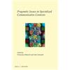 Francesca Bianc Pragmatic Issues in Specialized Communicative Contex (Tascabile)