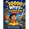 10000 Whys for Curious Kids 5-10 Year Old (Tascabile)
