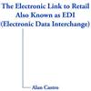 Alan Castro The Electronic Link to Retail Also Known as EDI (Electro (Tascabile)