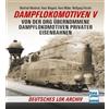 Manfred Weisbro Dampflokomotiven V: Von der DRG übernommene Dampflok (Tascabile)