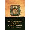 Pagan Origins of the Christ Myth (Tascabile)
