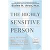 Elaine N. Aron The Highly Sensitive Person (Tascabile)