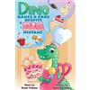 Dante Vallejos Dino Bakes A Cake Despite A Big Mistake (Tascabile)