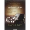 Mondadori Riflessi di te. The crossfire trilogy