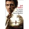 Editions de Fallois La vérité sur l'affaire Harry Quebert