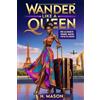 Halima Mason Wander Like A Queen(TM) (Tascabile)