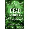 M L Bullock Dead Children's Playground (Tascabile)