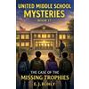 E J Rohly United Middle School Mysteries Book 17 (Tascabile)
