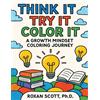 Roxan Scott Think It Try It Color It (Tascabile)