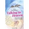 Nina Herzberg Talking to Heaven: Nach dem Tod geht's weiter (Tascabile)