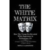 Nova T Langston The White Matrix (Tascabile)