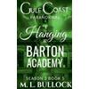 M L Bullock A Hanging at Barton Academy (Tascabile)