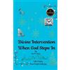 LIV N Love Divine Intervention When God Steps In (Tascabile)