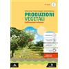 Poseidonia Scuola Produzioni vegetali. Per il 5° anno degli Ist. tecnici e professionali. Con e-book. Con espansione online. Coltivazioni arboree (Vol. C)