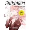 Distrito Manga Shikimori es más que una cara bonita 1 (Shônen): Universo Manga