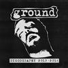 Ground Discography 2013-2016 (CD)