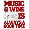 KUSTOM ART Poster Decorativo da Parete Serie Citazioni e Aforismi Music & Wine is Always Good Time Stampa Artistica su Carta Patinata 40x30cm Senza Cornice