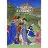 EEE - Edizioni Tripla E Isabella. Amori, intrighi e veleni