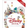 DK The Disney Book: A Celebration of the World of Disney