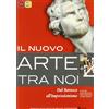 Edizioni Scolastiche Bruno Mondadori Il nuovo arte tra noi. Per le Scuole superiori. Con espansione online. Dal barocco all'impressionismo (Vol. 4)