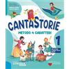 La Scuola SEI Cantastorie. Metodo 4 caratteri. Con Alfabetiere individuale e lettere e numeri tattili adesivi, Letture e Grammatica, Quaderno CreAttivo, Quaderno di ... con eserciziario, Disci... (Vol. 1)